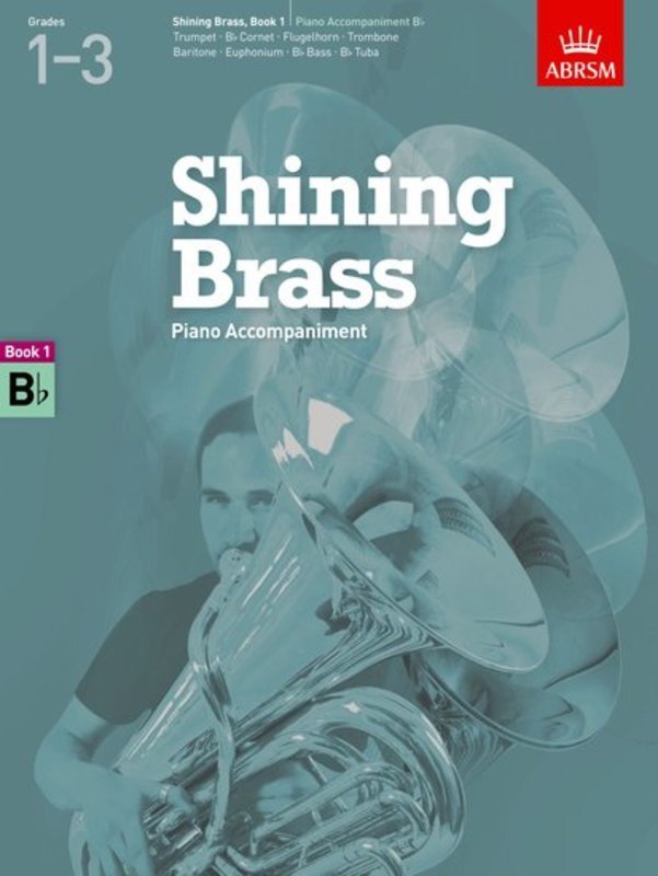 ABRSM Shining Brass Book 1 Piano Acc Bb Instrument