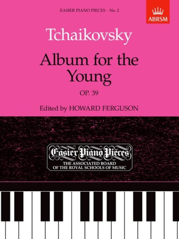 Tchaikovsky: Album for the Young Op. 39