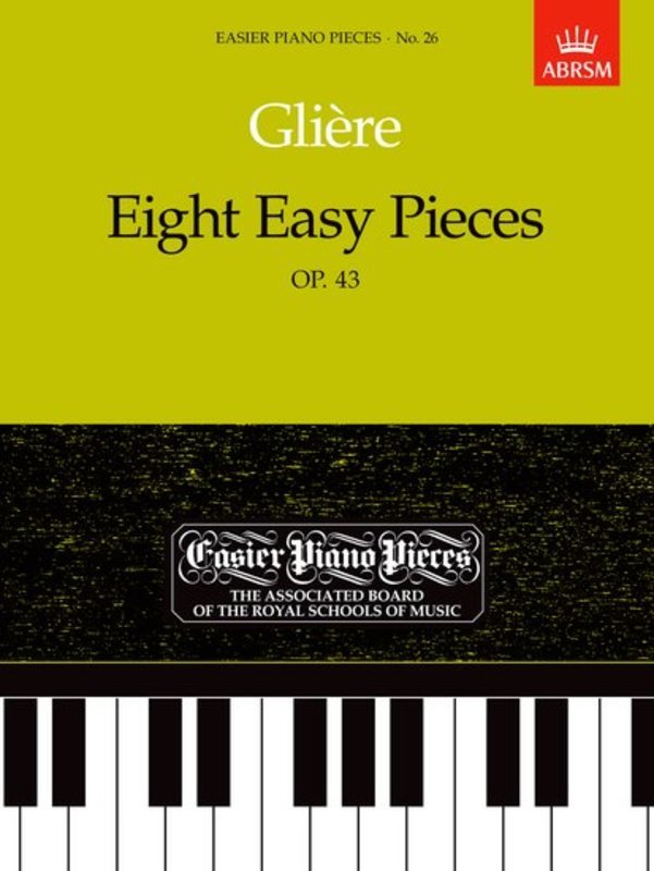 Glière: Eight Easy Pieces, Op. 43