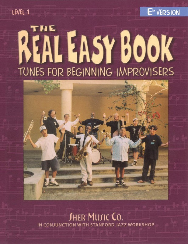 The Real Easy Book Vol. 1 - Tunes for Beginning Improvisers - E Flat Version