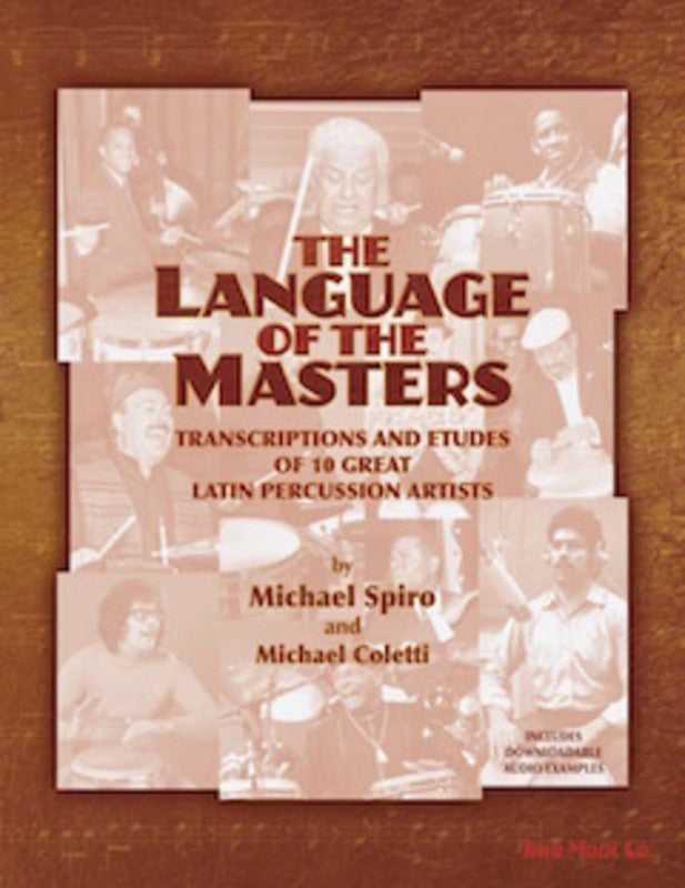 The Language of the Masters - Transcriptions and Etudes of 10 Great Latin Percussion Artists