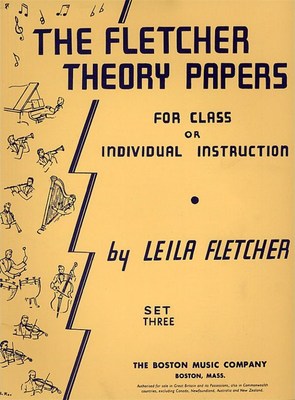 The Fletcher Theory Papers - Book 3