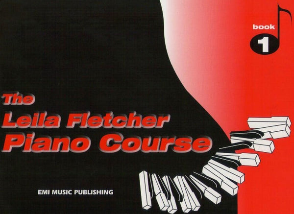 The Leila Fletcher Piano Course - Book 1