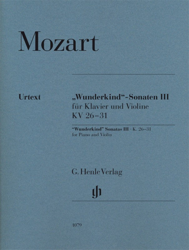 Mozart: Wunderkind Sonatas Violin Vol 3 K 26-31 for Violin & Piano