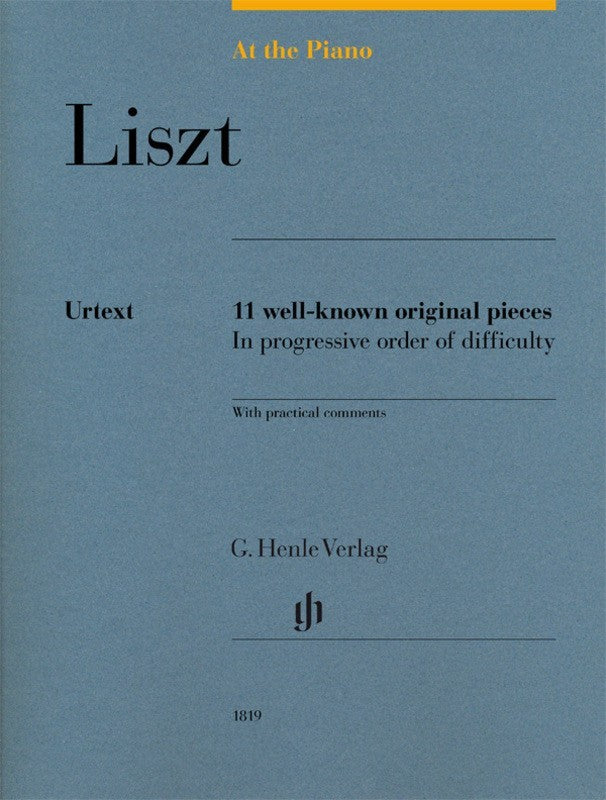 Liszt at the Piano - 11 Well-known Original Pieces