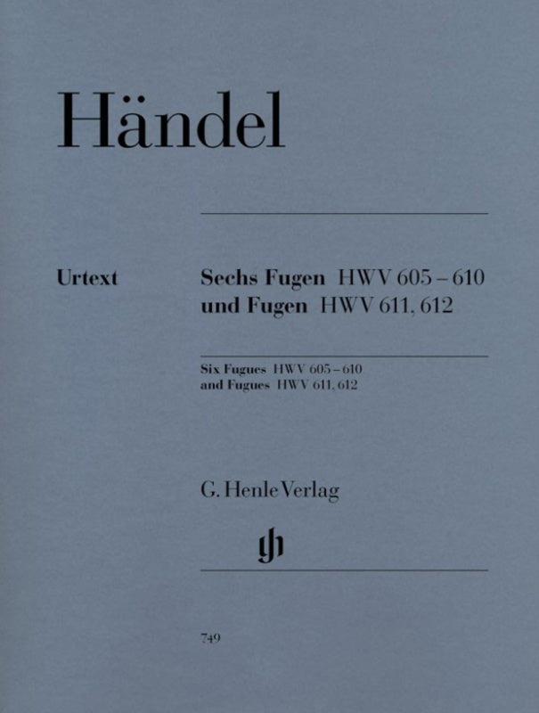 Handel: Six Fugues HWV 605-610 & Fugues HWV 611-612 Piano