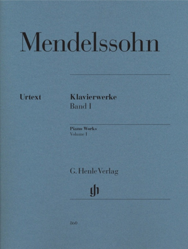 Mendelssohn: Selected Piano Works Volume 1