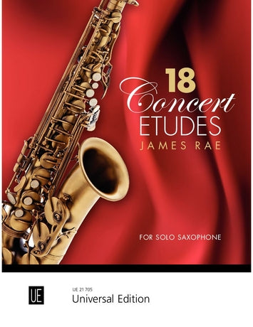 James Rae: 18 Concert Etudes for Solo Saxophone