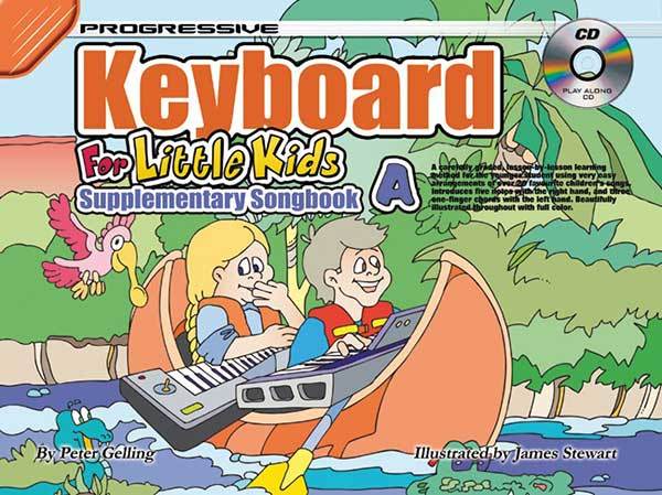 Progressive Keyboard Method for Little Kids Supplementary Songbook A