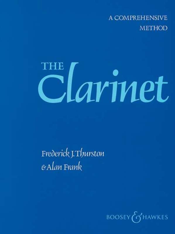 The Clarinet: A Comprehensive Method
