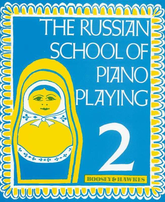 The Russian School of Piano Playing Vol. 2