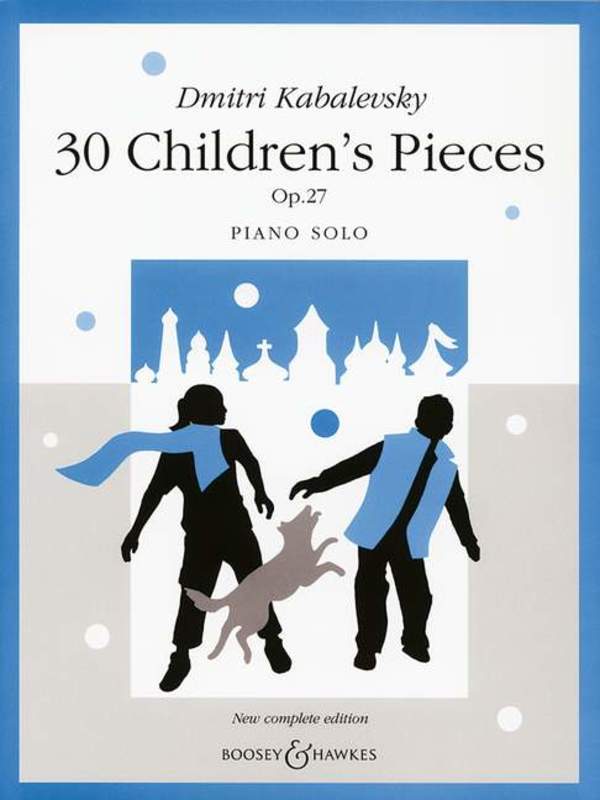 Kabalevsky: 30 Children's Pieces Op. 27