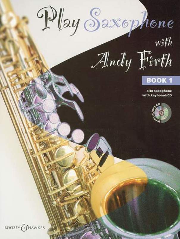 Play Saxophone with Andy Firth Vol. 1