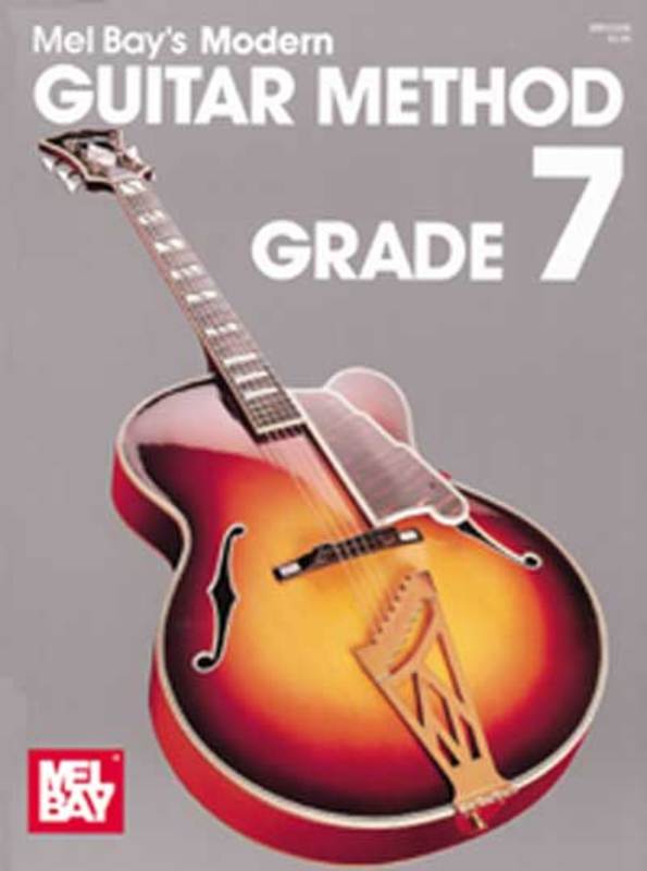 Mel Bay's Modern Guitar Method Grade 7
