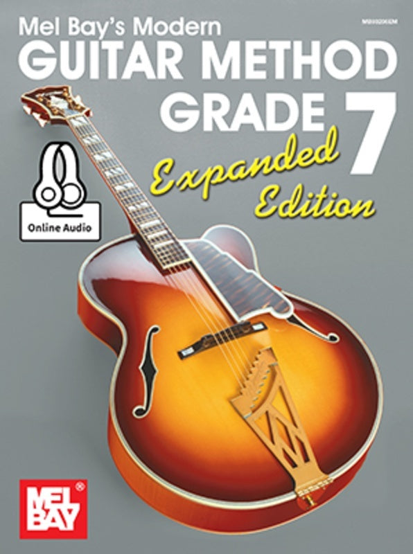 Mel Bay's Modern Guitar Method Grade 7 - Expanded Edition