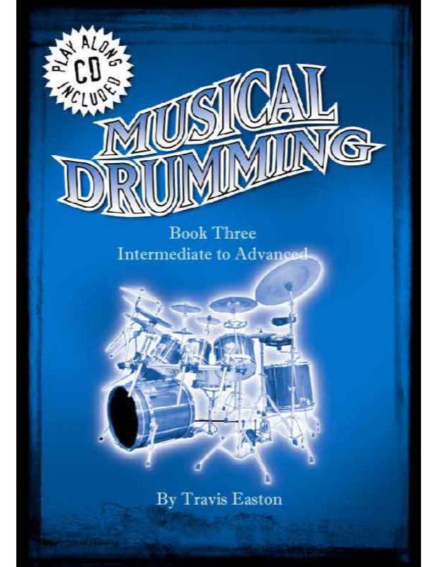 Musical Drumming Book Three, Intermediate to Advanced