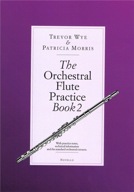 Wye, Morris: The Orchestral Flute Practice Book 2