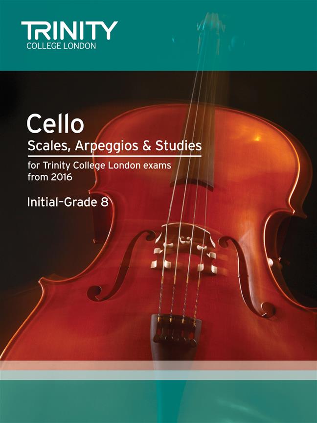 Trinity Cello Scales, Arpeggios & Studies from 2016