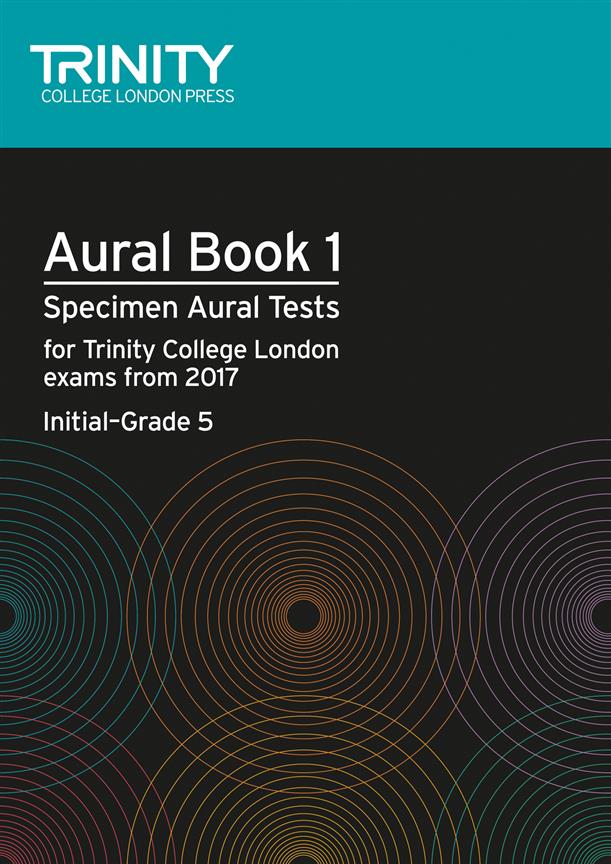 Trinity Aural Tests Bk 1 from 2017, Initial-Grade 5