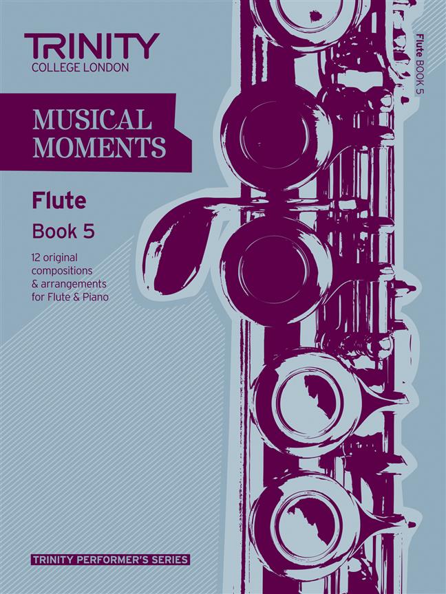 Trinity Musical Moments Flute, Book 5