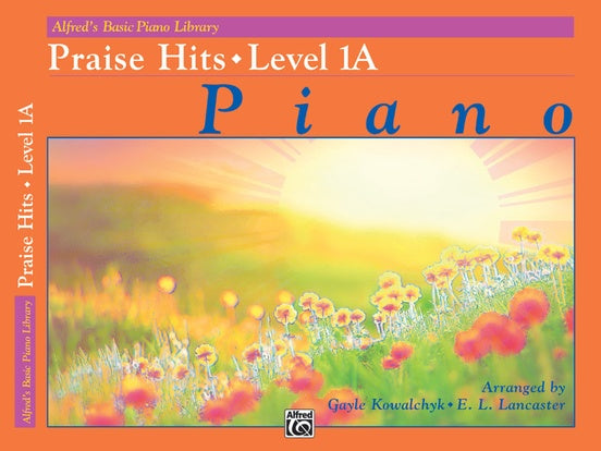 Alfred's Basic Piano Library: Praise Hits 1A