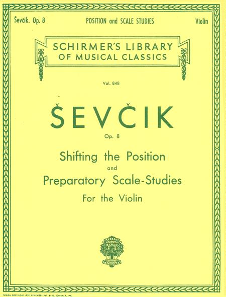Ševčík: Shifting the Position and Preparatory Scale Studies (Op. 8)
