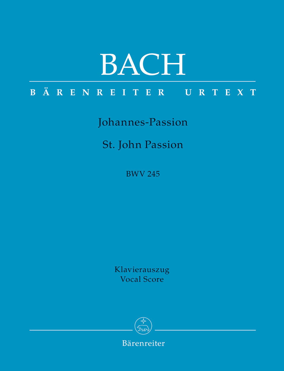 Bach: St John Passion BWV 245 - Vocal Score