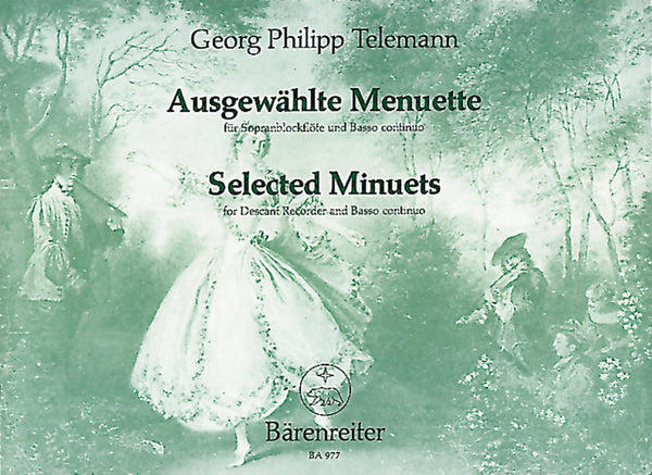 Telemann: Selected Minuets for Descant Recorder (Violin, Flute, Viola da gamba) & Basso continuo, TWV 34