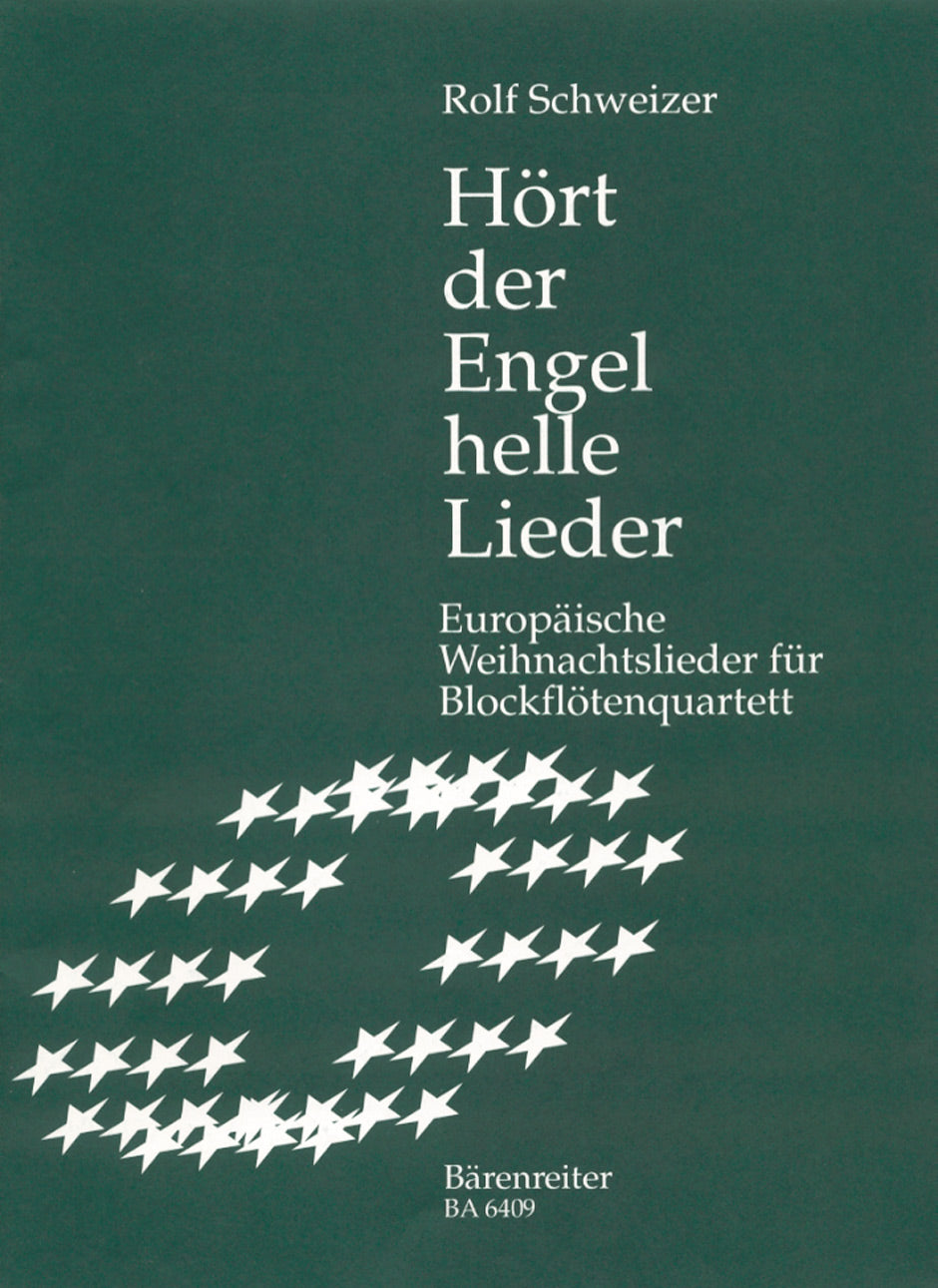 Schweizer: Hoert Der Engel Helle Lieder (The Angels Hear Bright Songs) - Recorder Quartet
