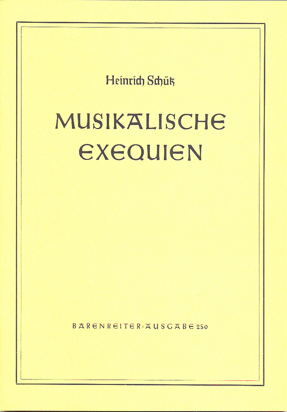 Schütz: Musikalische Exequien - Full Score