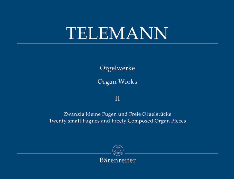 Telemann: Organ Works - Book 2: 20 Small Fugues & Freely Composed Organ Pieces