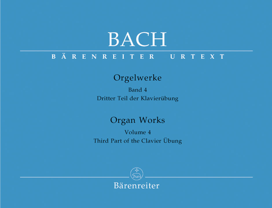 Bach: Organ Works - Book 4: Third Part of the Clavier Übung