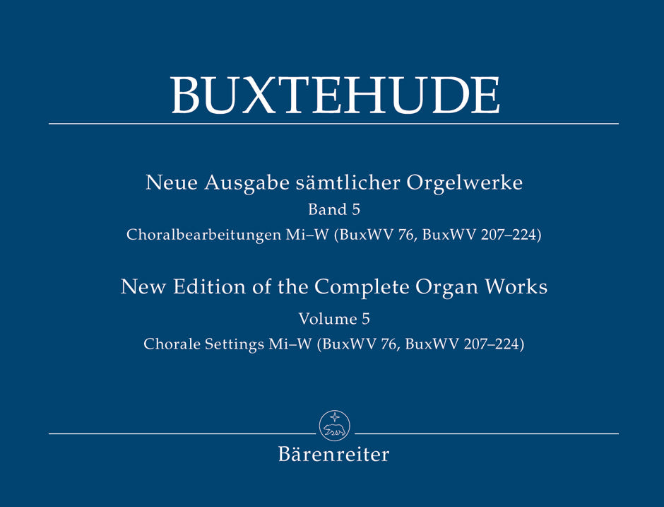 Buxtehude: Chorale Settings (Mi–W BuxWV 76, BuxWV 207–224)