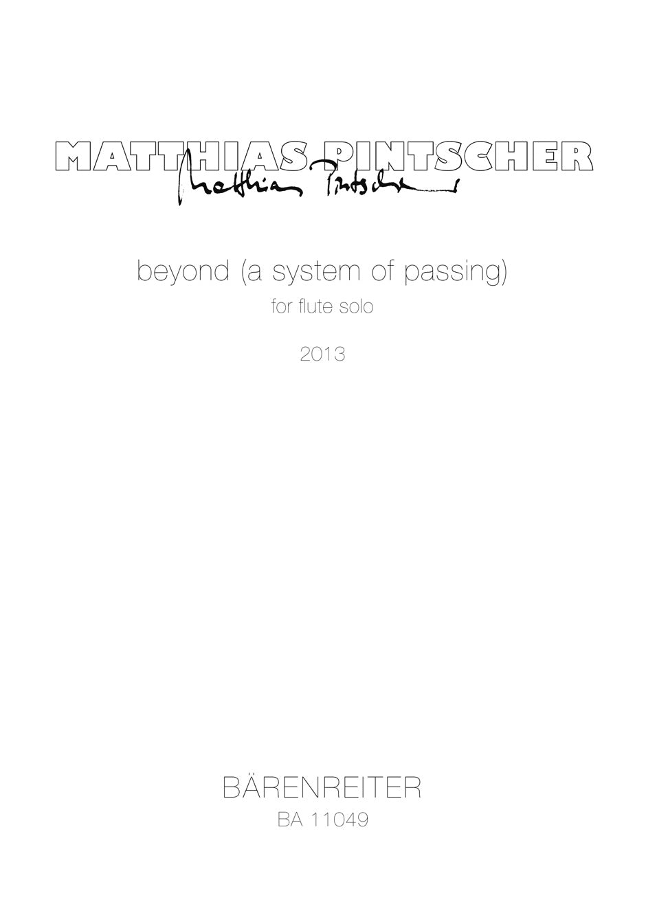 Pintscher: Beyond (A System of Passing) for Flute Solo