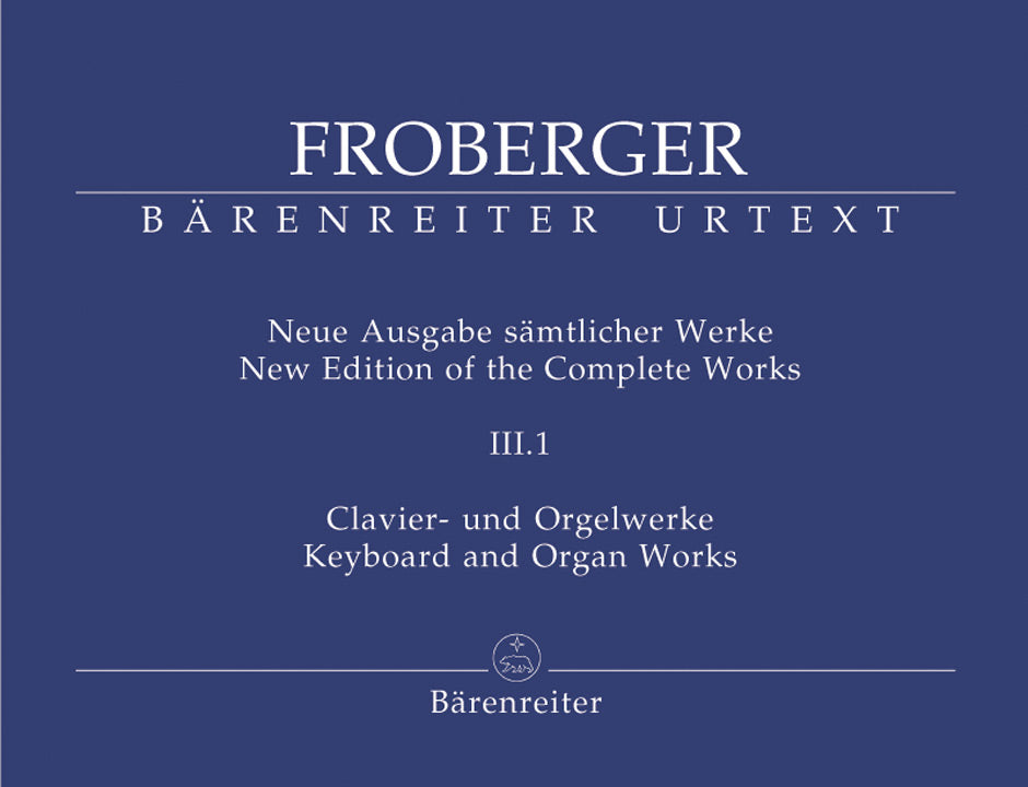 Froberger: Complete Organ & Keyboard Works - Vol III.1: Works from Copied Sources: Partitas & Partita Movements, Part 1a