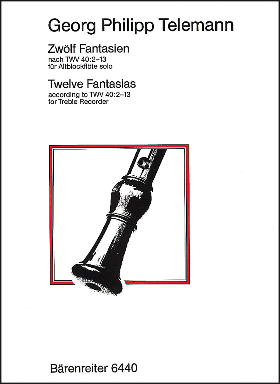 Telemann: Twelve Fantasias for Treble Recorder After TWV 40:2-13