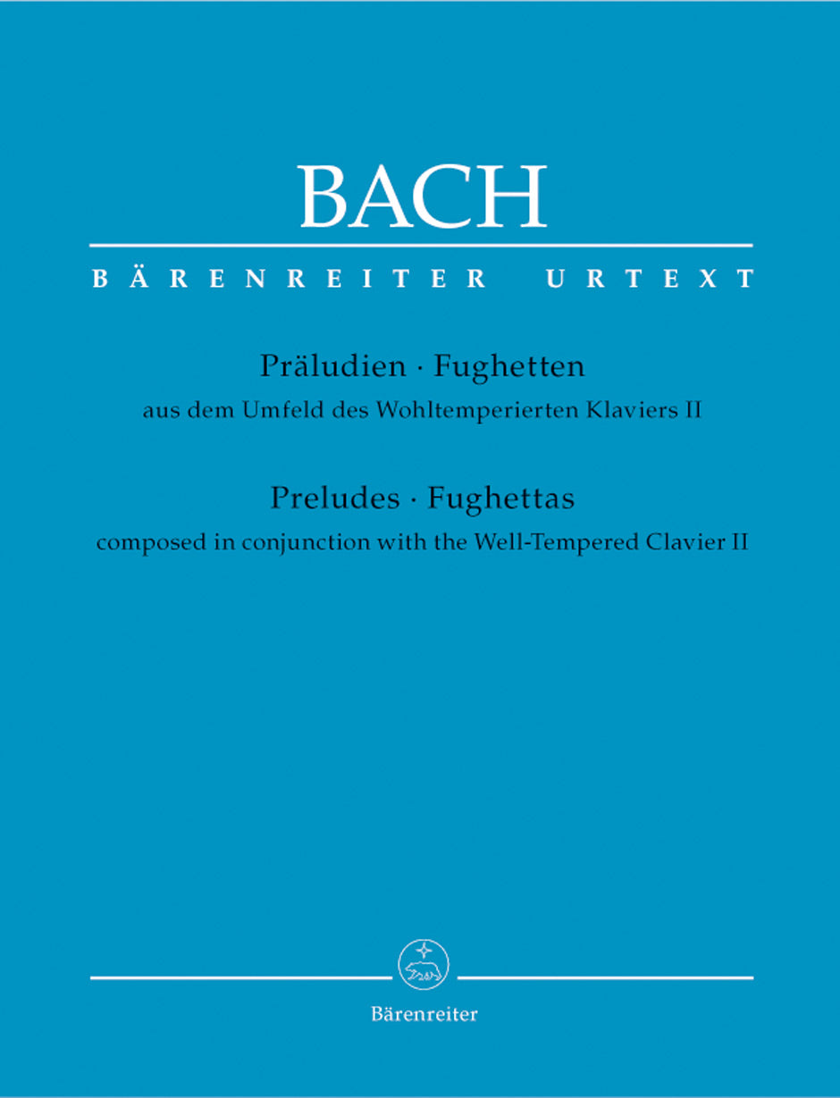 Bach: Preludes & Fughettas (Composed in Conjunction with the Well-Tempered Clavier II)