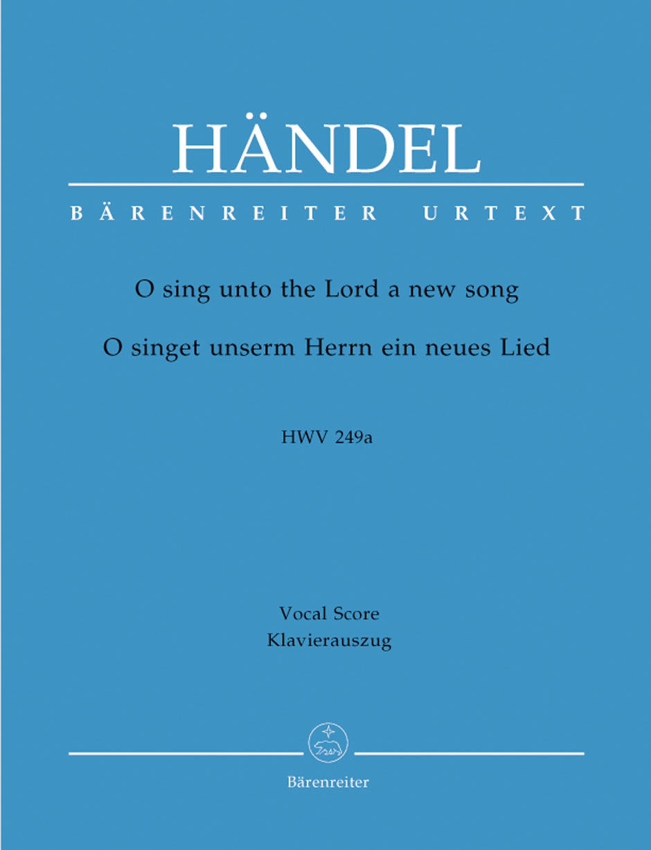 Handel: O Sing Unto the Lord A New Song - Vocal Score