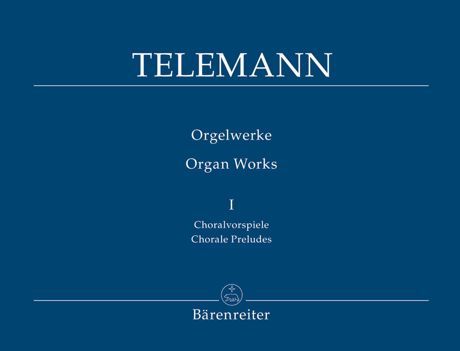 Telemann: Organ Works - Book 1: Chorale Preludes