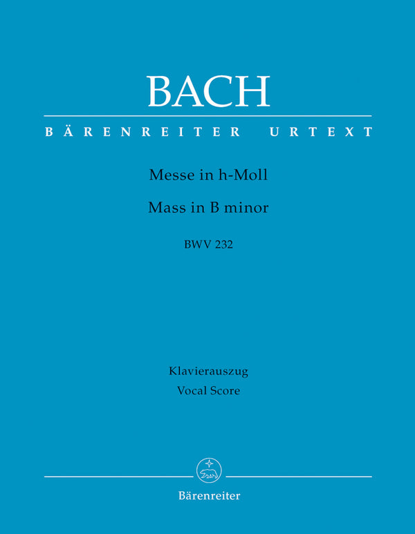 Bach: Mass in B Minor BWV 232 - Vocal Score