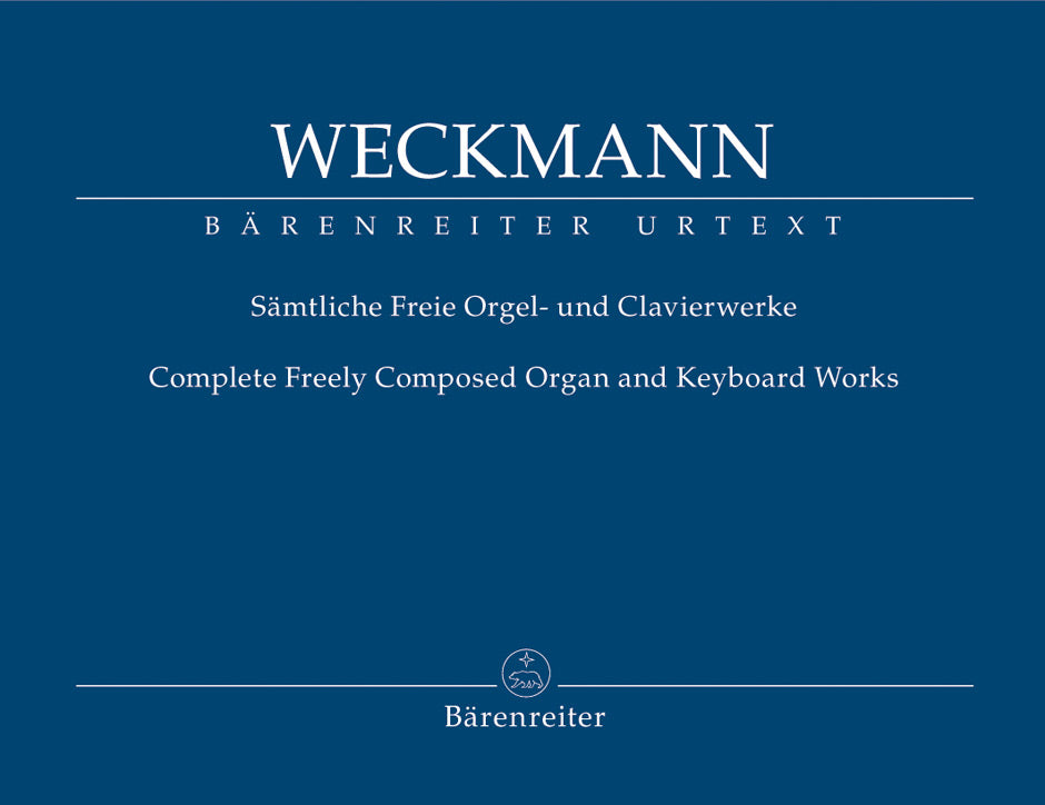 Weckmann: Complete Organ & Keyboard Works