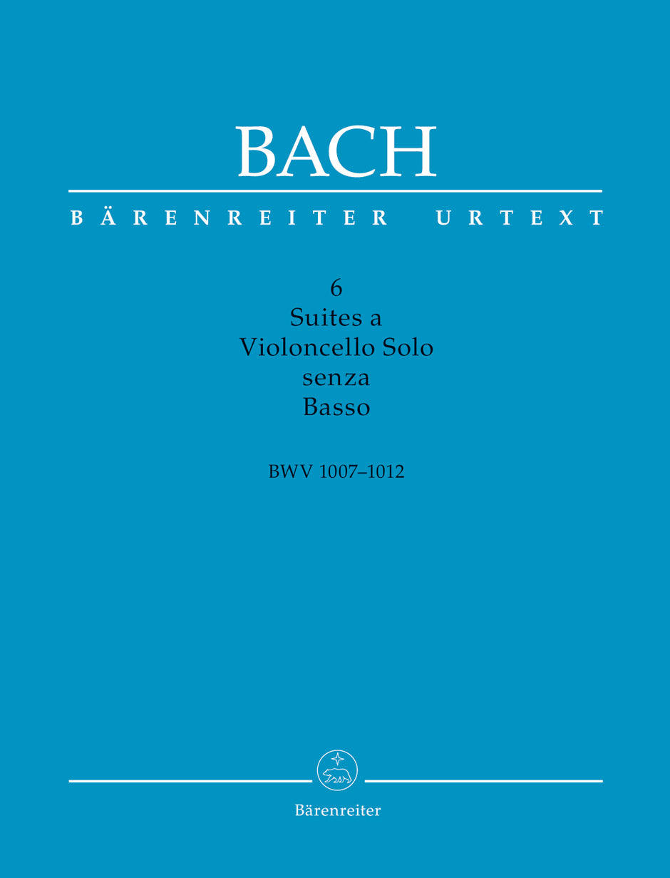 Bach: Six Suites for Cello BWV 1007-1012 (Scholarly Edition)