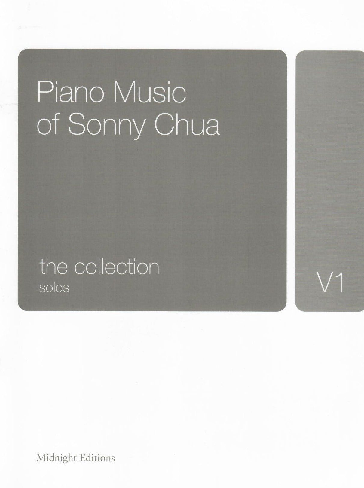 Piano Music of Sonny Chua: The Collection, Volume 1