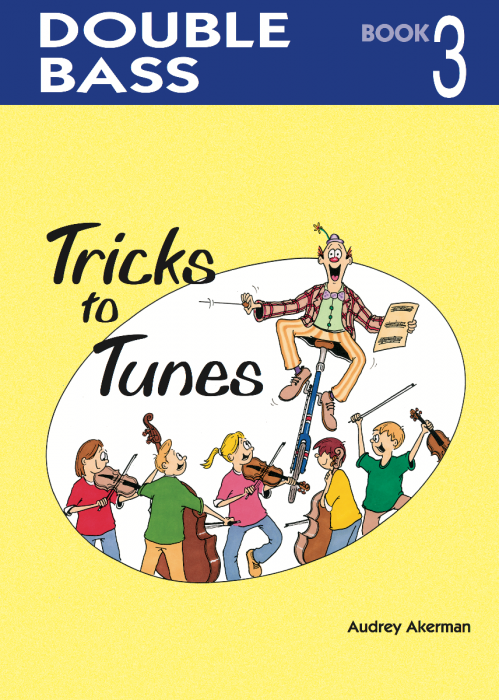 Tricks to Tunes Book 3 - Double Bass