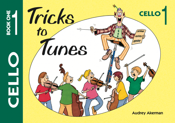 Tricks to Tunes Book 1 - Cello